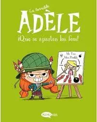 TERRIBLE ADELE, LA. VOL.5 ¡QUE SE APARTEN LOS FEOS! Últimas Unidades