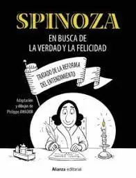 SPINOZA EN BUSCA DE LA VERDAD Y LA FELICIDAD "TRATADO DE LA REFORMA DEL ENTENDIMIENTO" Bestseller