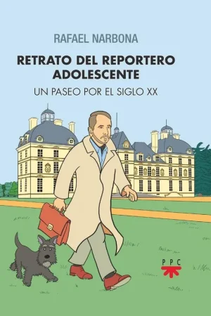 Entrega Rápida RETRATO DEL REPORTERO ADOLESCENTE "UN PASEO POR EL S.XX"