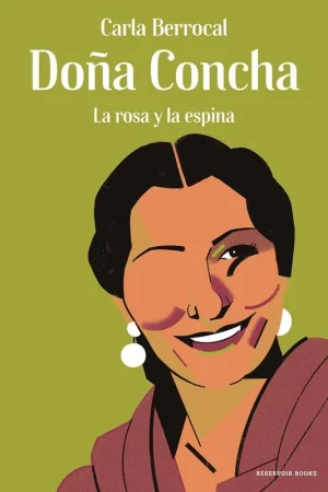 DOÑA CONCHA "LA ROSA Y LA ESPINA" Novedad
