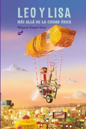 LEO Y LISA. MAS ALLA DE LA CIUDAD UNICA Promoción