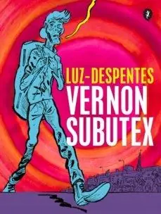 VERNON SUBUTEX. PRIMERA PARTE No Te Lo Pierdas