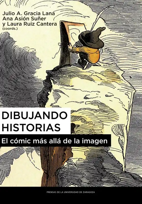 DIBUJANDO HISTORIAS. EL COMIC MAS ALLA DE LA IMAGEN No Te Lo Pierdas