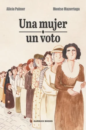 UNA MUJER, UN VOTO Disponible Ahora